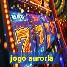 jogo auroria